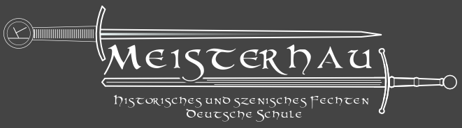 Meisterhau -  Historisches und szenisches Fechten